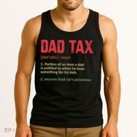 Dad Tax Funny Dad Tax Definition Father's day Tank Top thumb 3