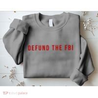Defund The FBI Sweatshirt thumb 2