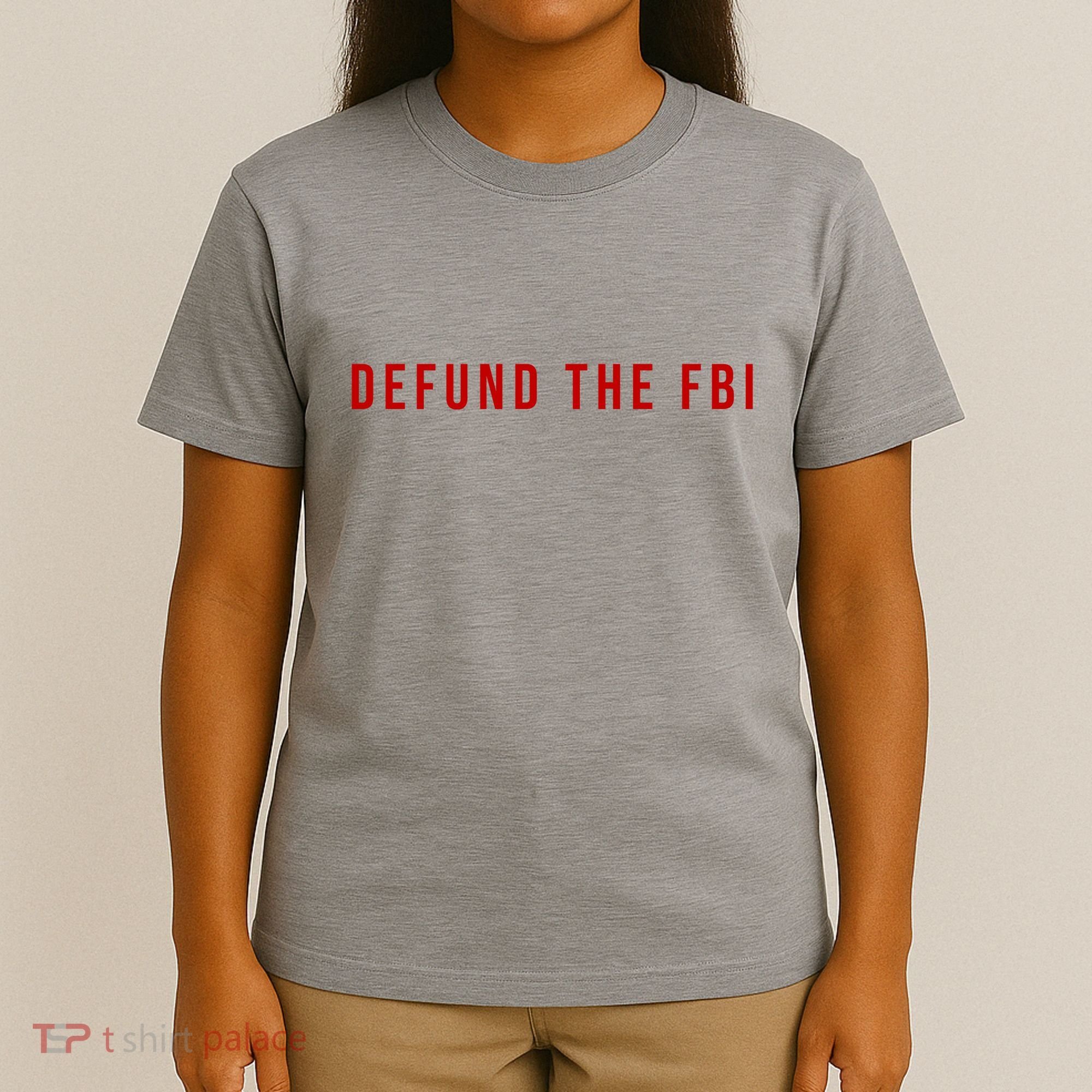 Defund The FBI T-Shirt