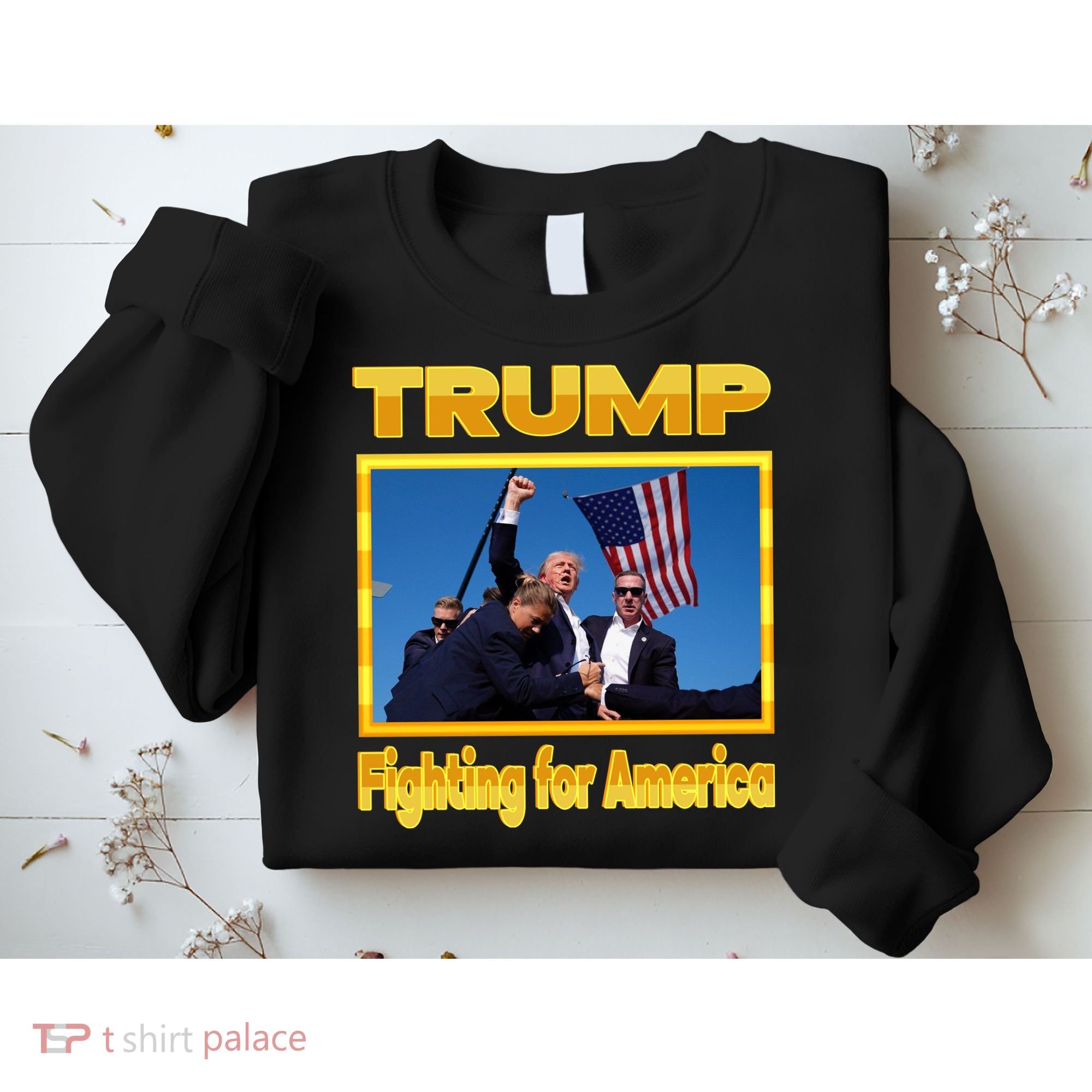 Donald Trump Fighting For America Sweatshirt