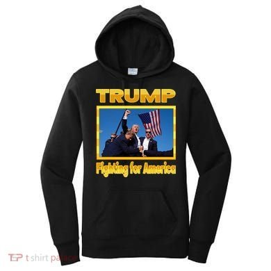 Donald Trump Fighting For America Women's Hoodie