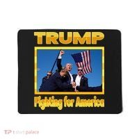 Donald Trump Fighting For America Mousepad thumb 0