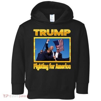 Donald Trump Fighting For America Toddler Hoodie