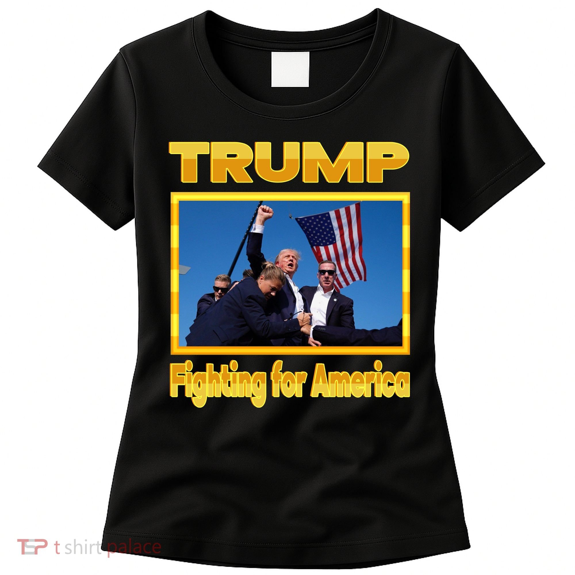 Donald Trump Fighting For America Women's T-Shirt