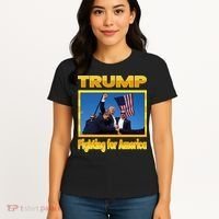 Donald Trump Fighting For America Women's T-Shirt thumb 4