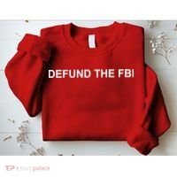 Defund The FBI Sweatshirt thumb 2