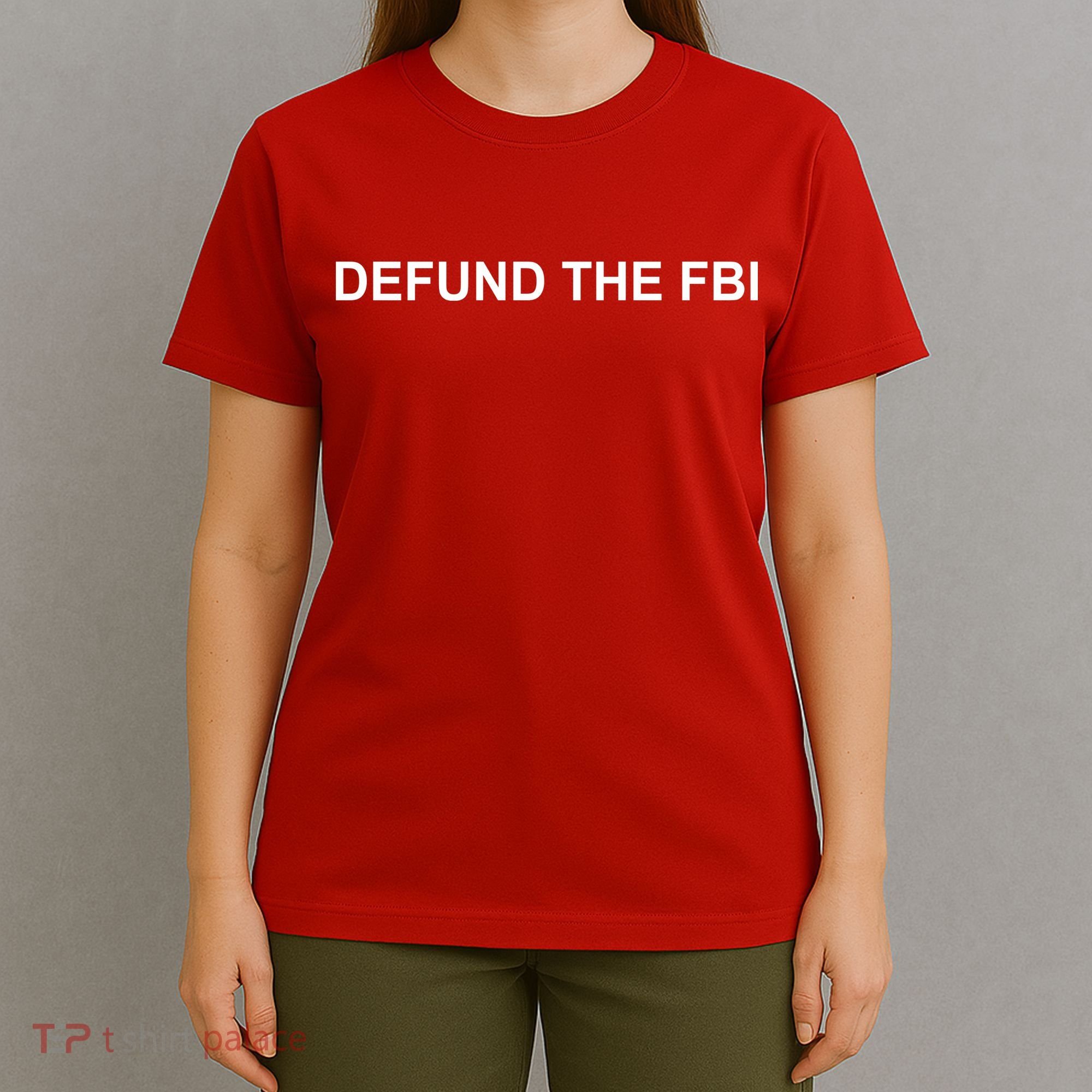 Defund The FBI T-Shirt