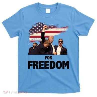 Donald Trump For Freedom T-Shirt