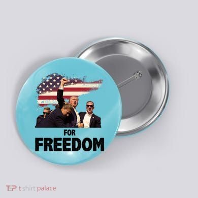 Donald Trump For Freedom Button