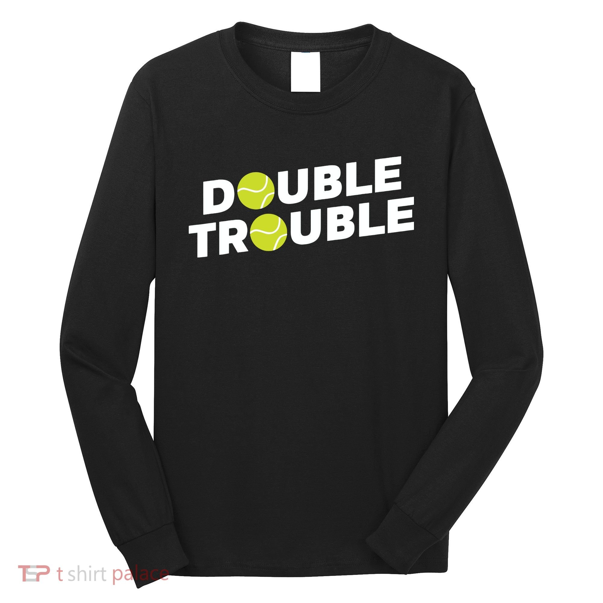 Double Trouble Funny Tennis With Tennis Balls Long Sleeve Shirt