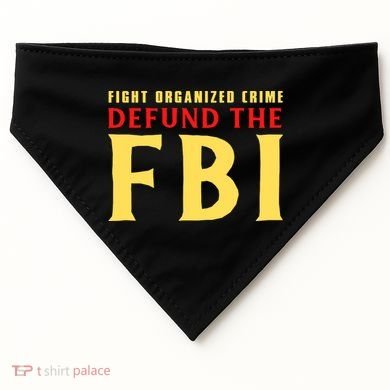 Defund The FBI Conservative USA-Made Doggie Bandana