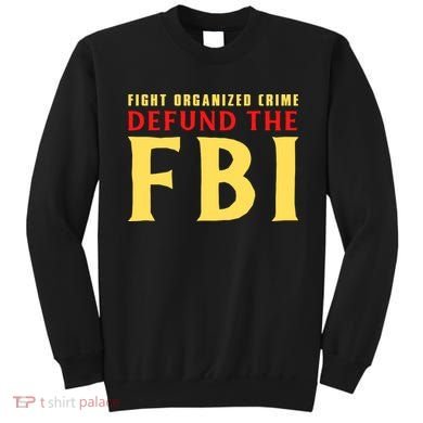 Defund The FBI Conservative Sweatshirt
