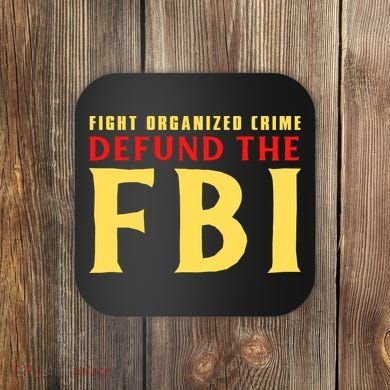 Defund The FBI Conservative Coaster
