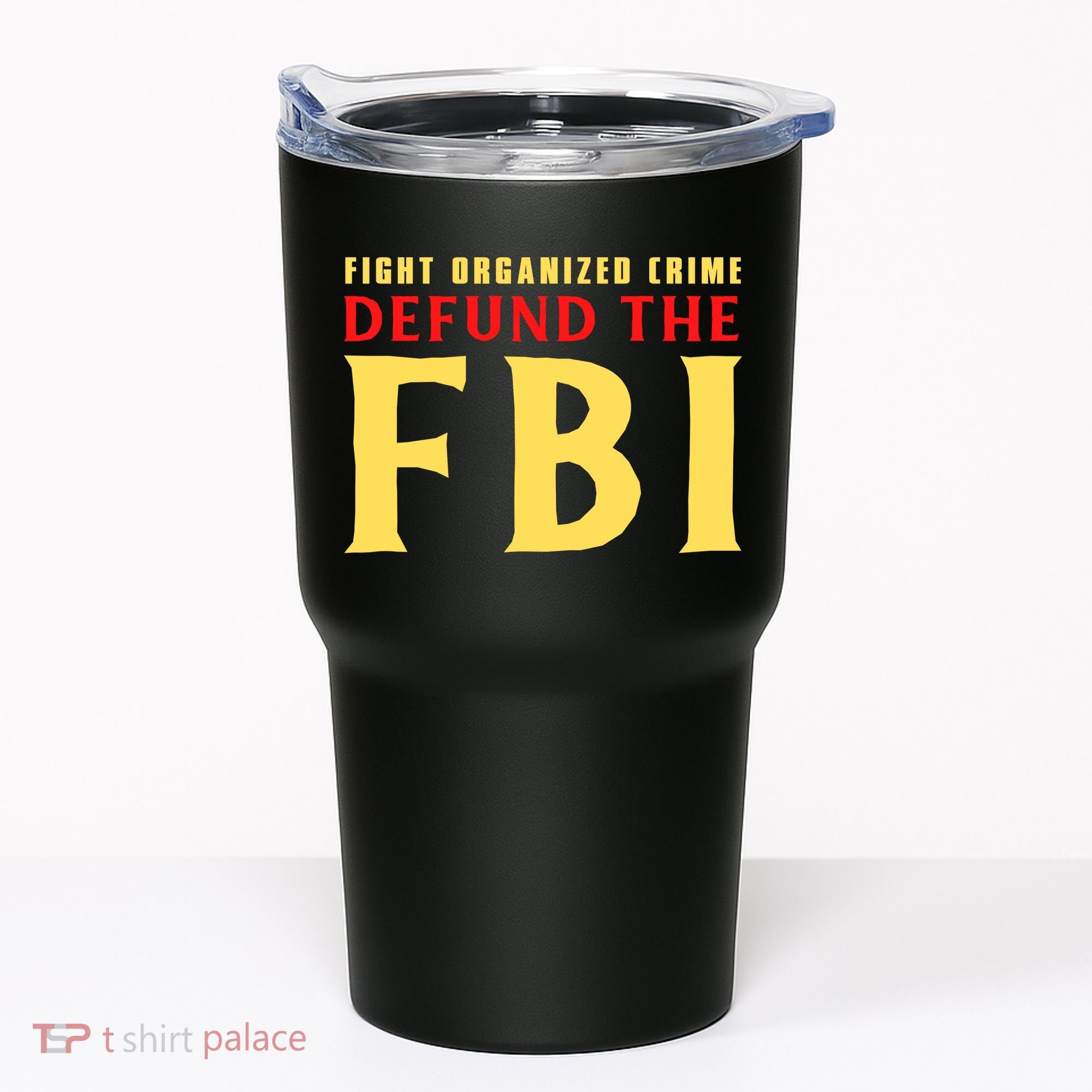 Defund The FBI Conservative Tumbler
