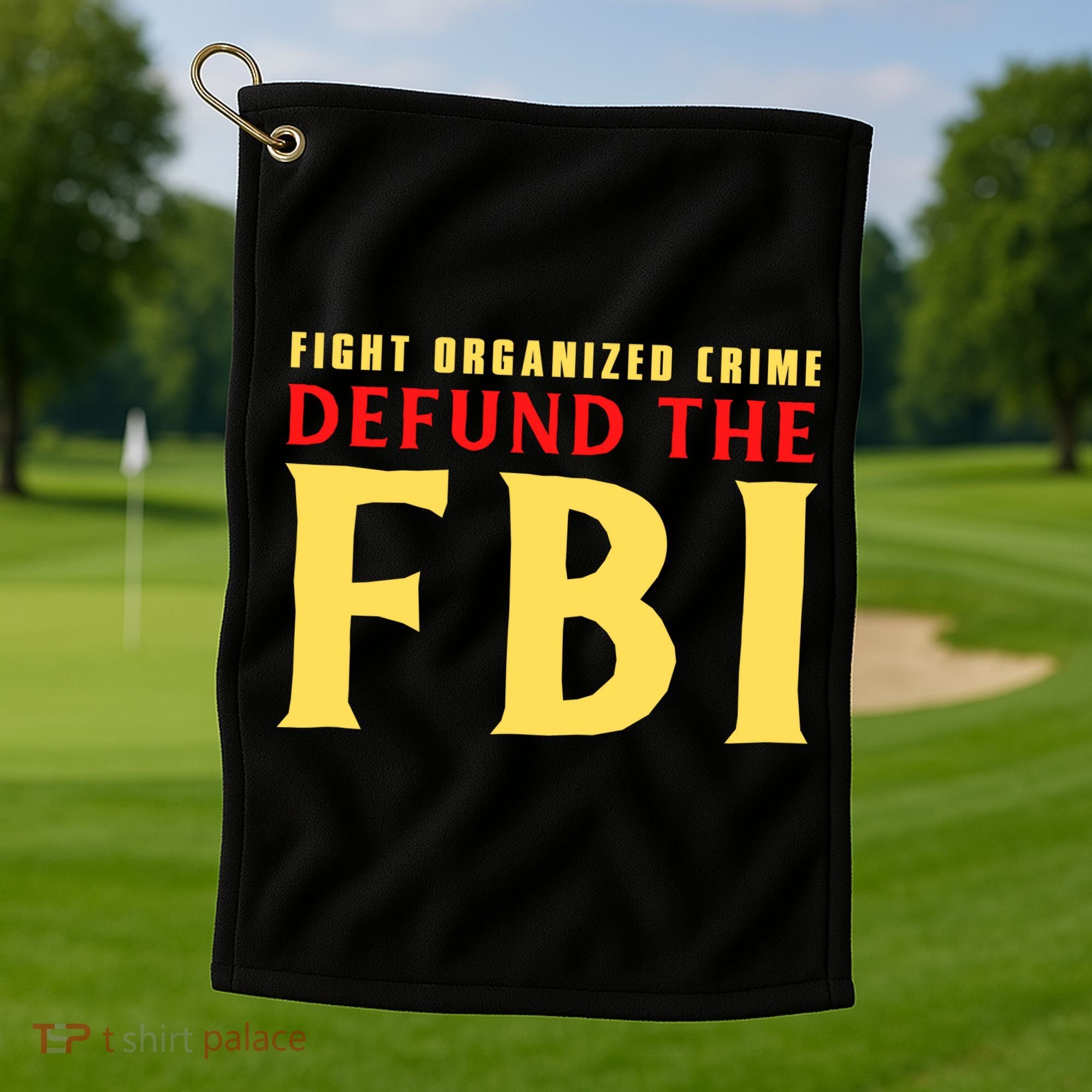 Defund The FBI Conservative Golf Towel
