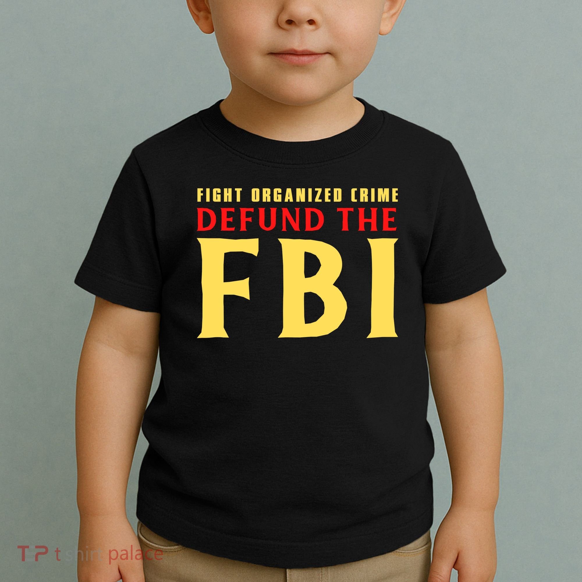 Defund The FBI Conservative Toddler T-Shirt