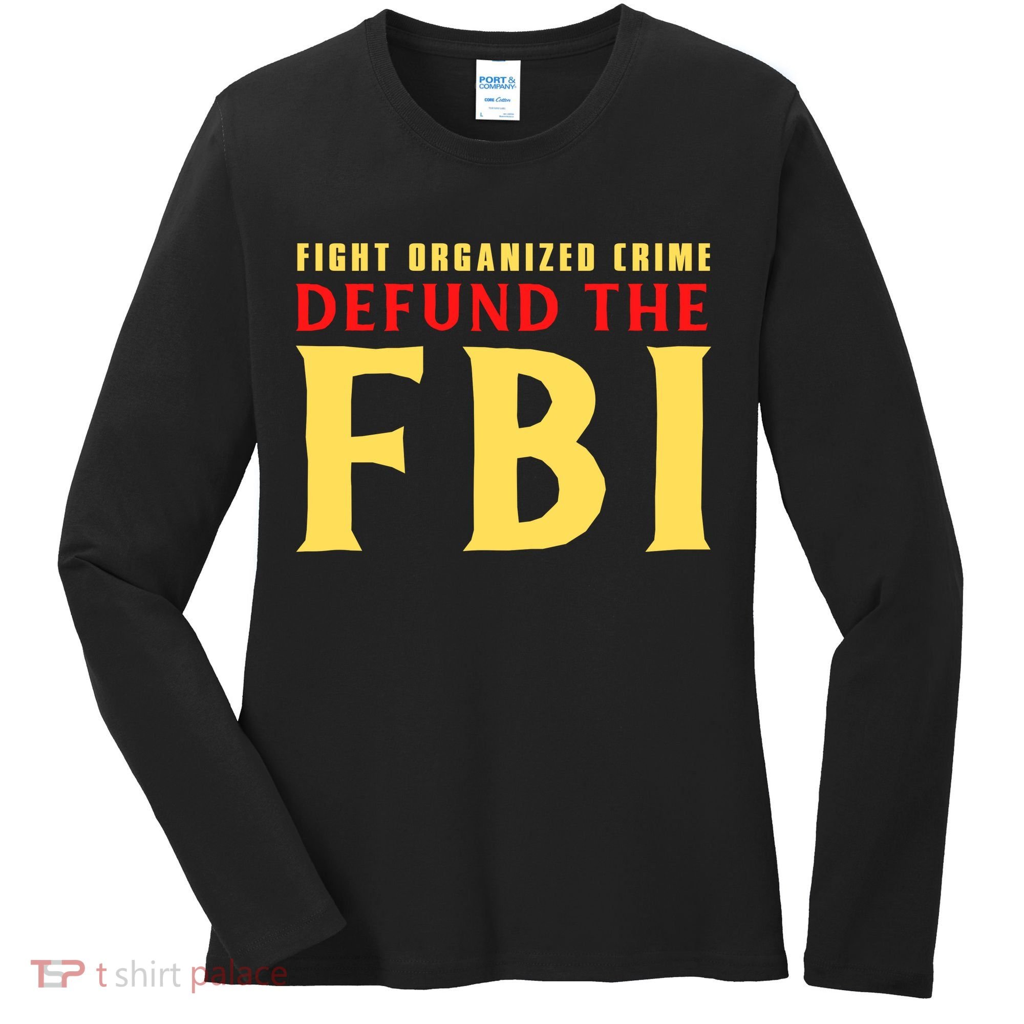 Defund The FBI Conservative Women's Long Sleeve Shirt