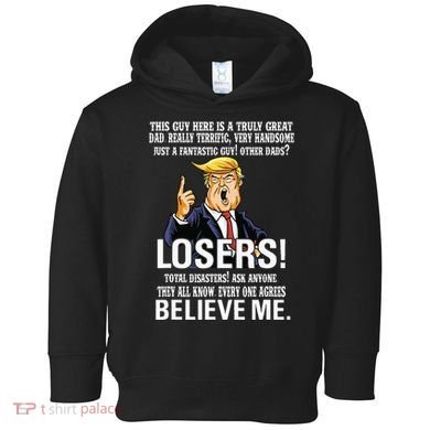 Donald Trump Fathers Day Great Dad Toddler Hoodie