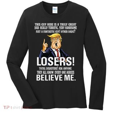 Donald Trump Fathers Day Great Dad Women's Long Sleeve Shirt