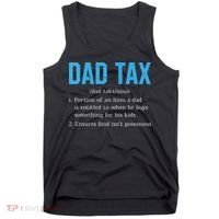 Dad Tax Funny Dad Tax Definition Fathers Day Tank Top thumb 0