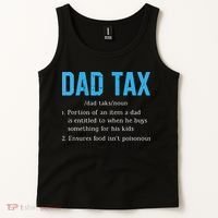 Dad Tax Funny Dad Tax Definition Fathers Day Tank Top thumb 2