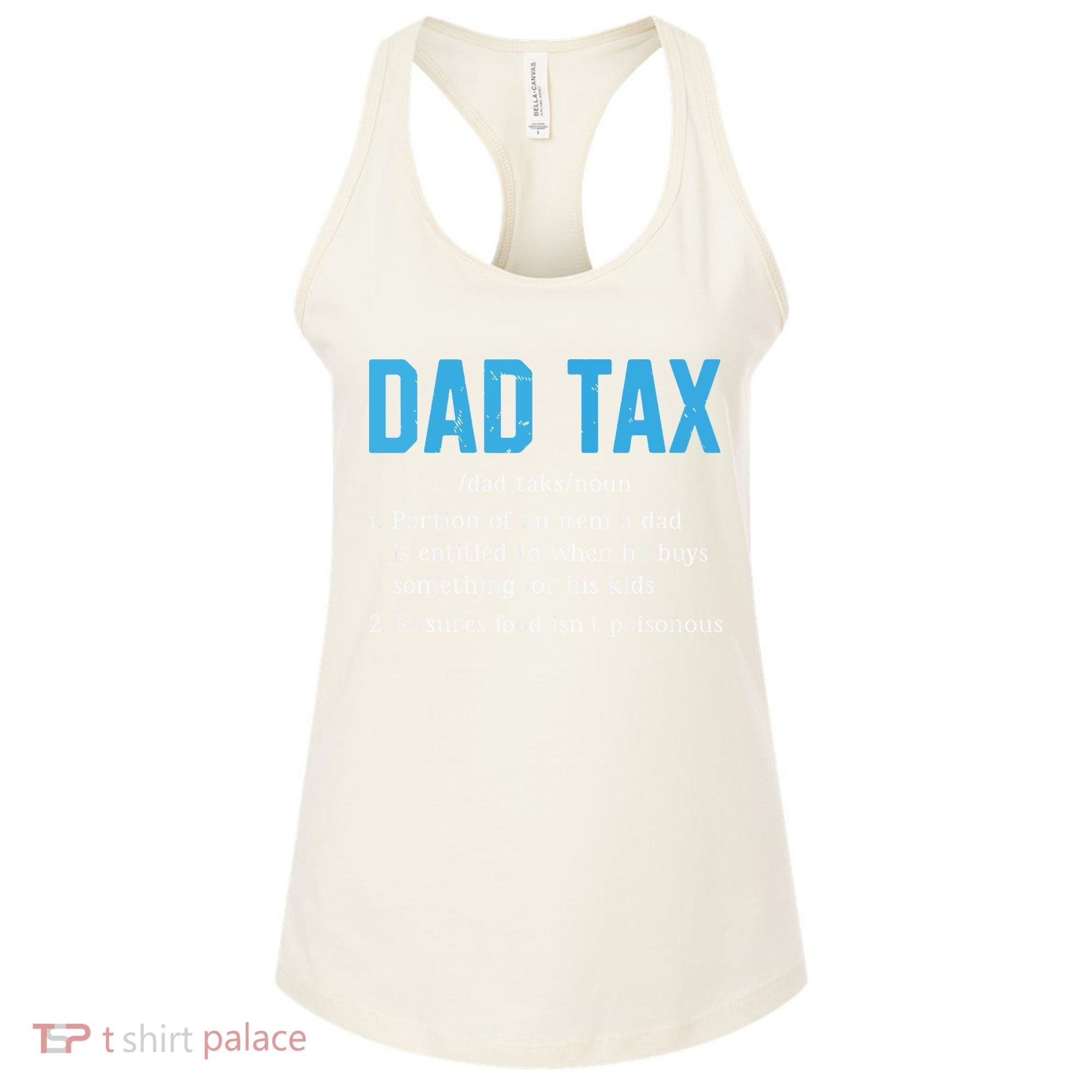 Dad Tax Funny Dad Tax Definition Fathers Day Women's Tank Top