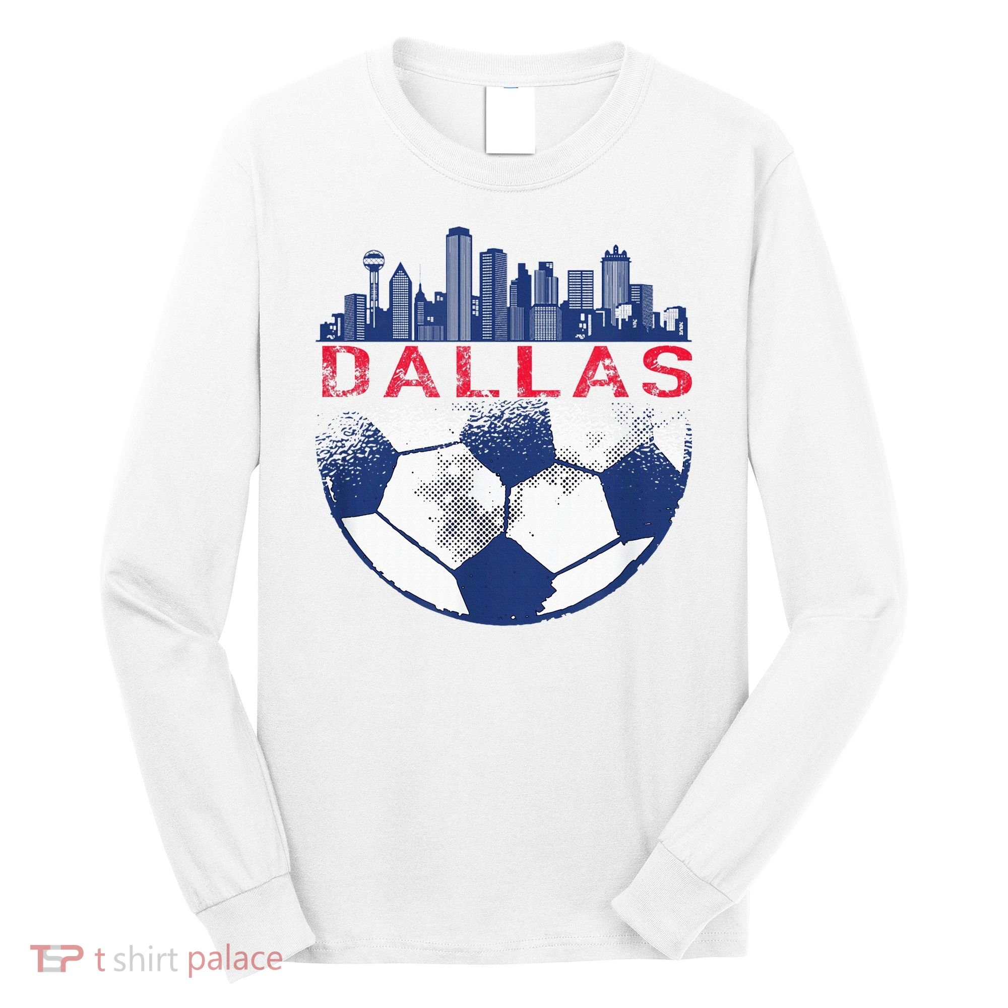 Dallas Texas Fan Fc Long Sleeve Shirt