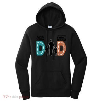 Dad The First Hero FatherS Day Gift Women's Hoodie