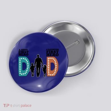 Dad The First Hero FatherS Day Gift Button