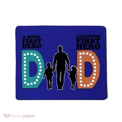 Dad The First Hero FatherS Day Gift Mousepad