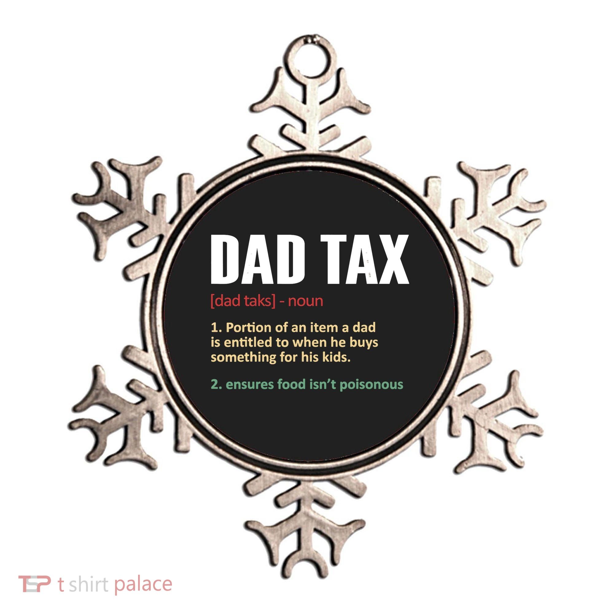 Dad Tax Funny Dad Tax Definitions Father's Day Ornament