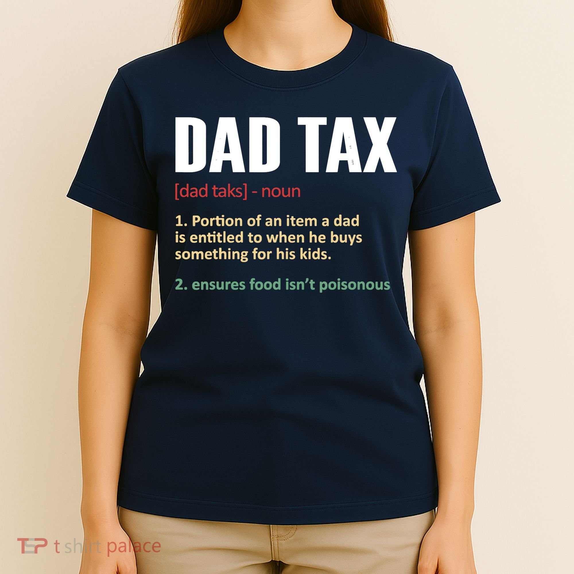 Dad Tax Funny Dad Tax Definitions Father's Day T-Shirt