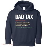 Dad Tax Funny Dad Tax Definitions Father's Day Toddler Hoodie thumb 0