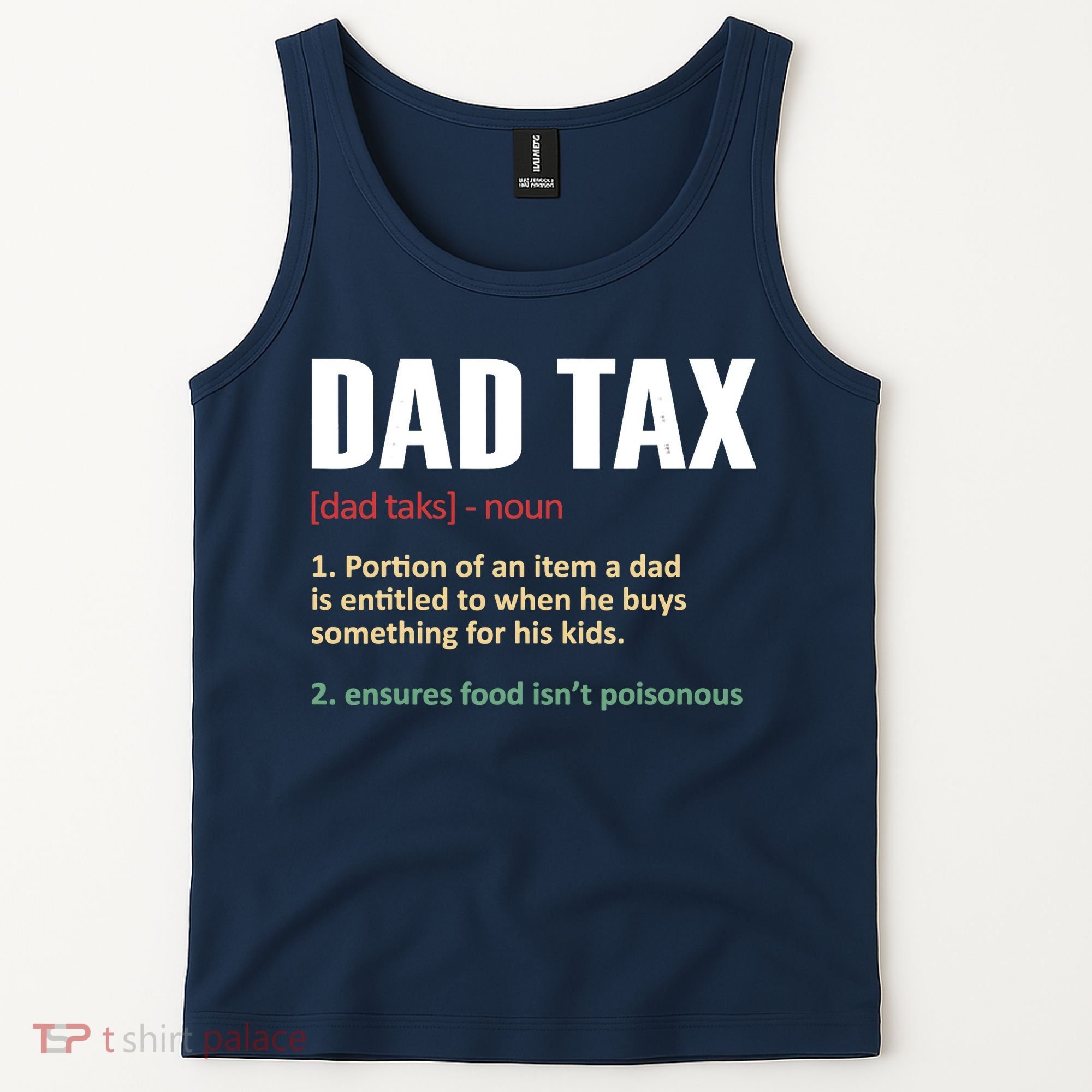 Dad Tax Funny Dad Tax Definitions Father's Day Tank Top
