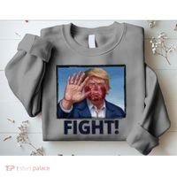 Donald Trump Fight! Rally Pro Trump Sweatshirt thumb 2