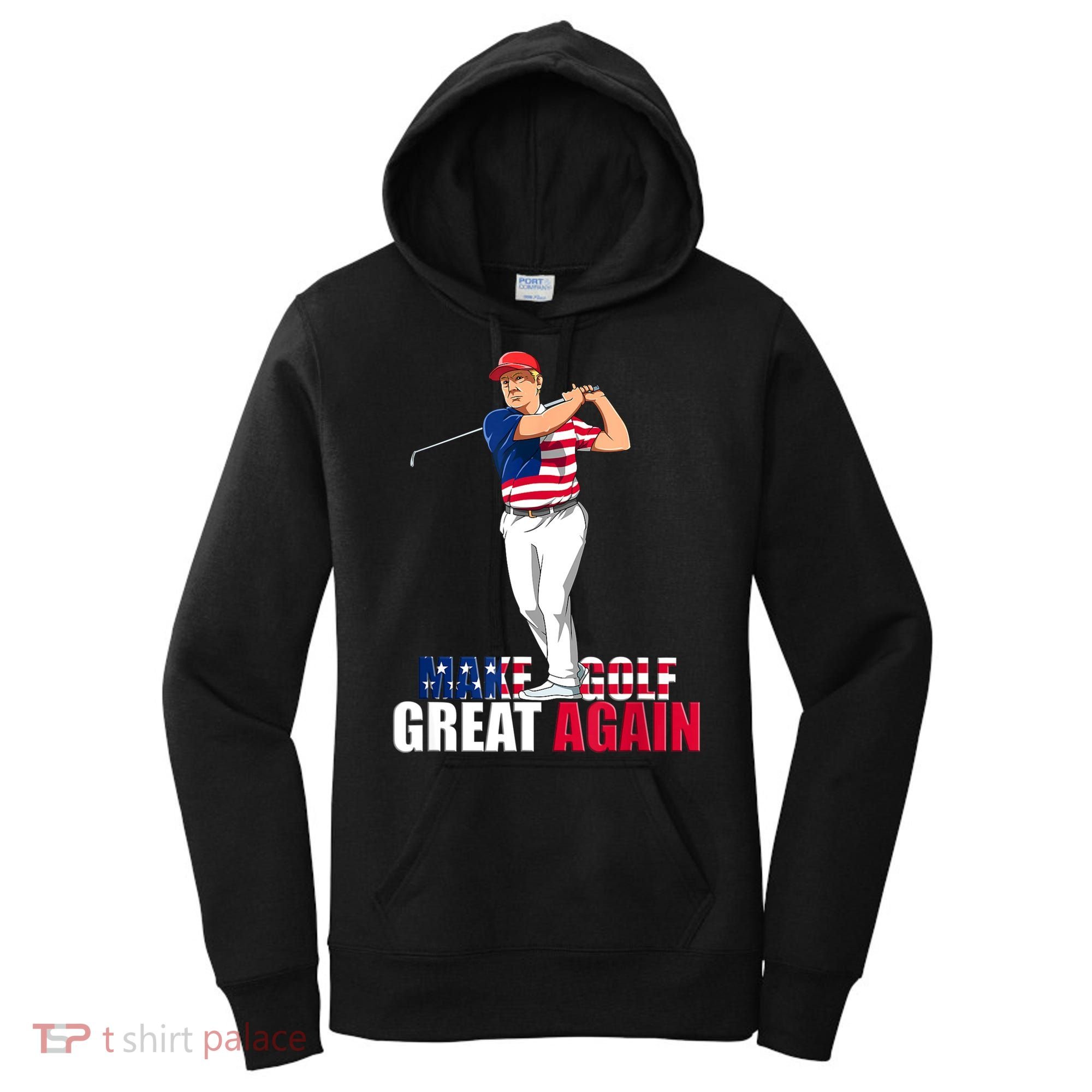 Donald Trump Funny Golf Gift Women's Hoodie