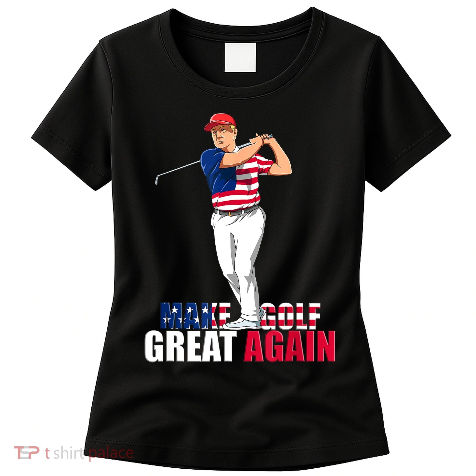 Donald Trump Funny Golf Gift Women's T-Shirt