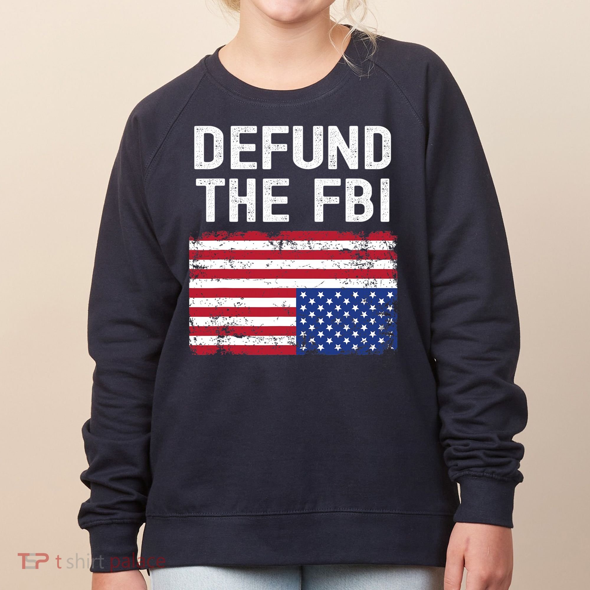 Defund The FBI American Flag Women's Sweatshirt