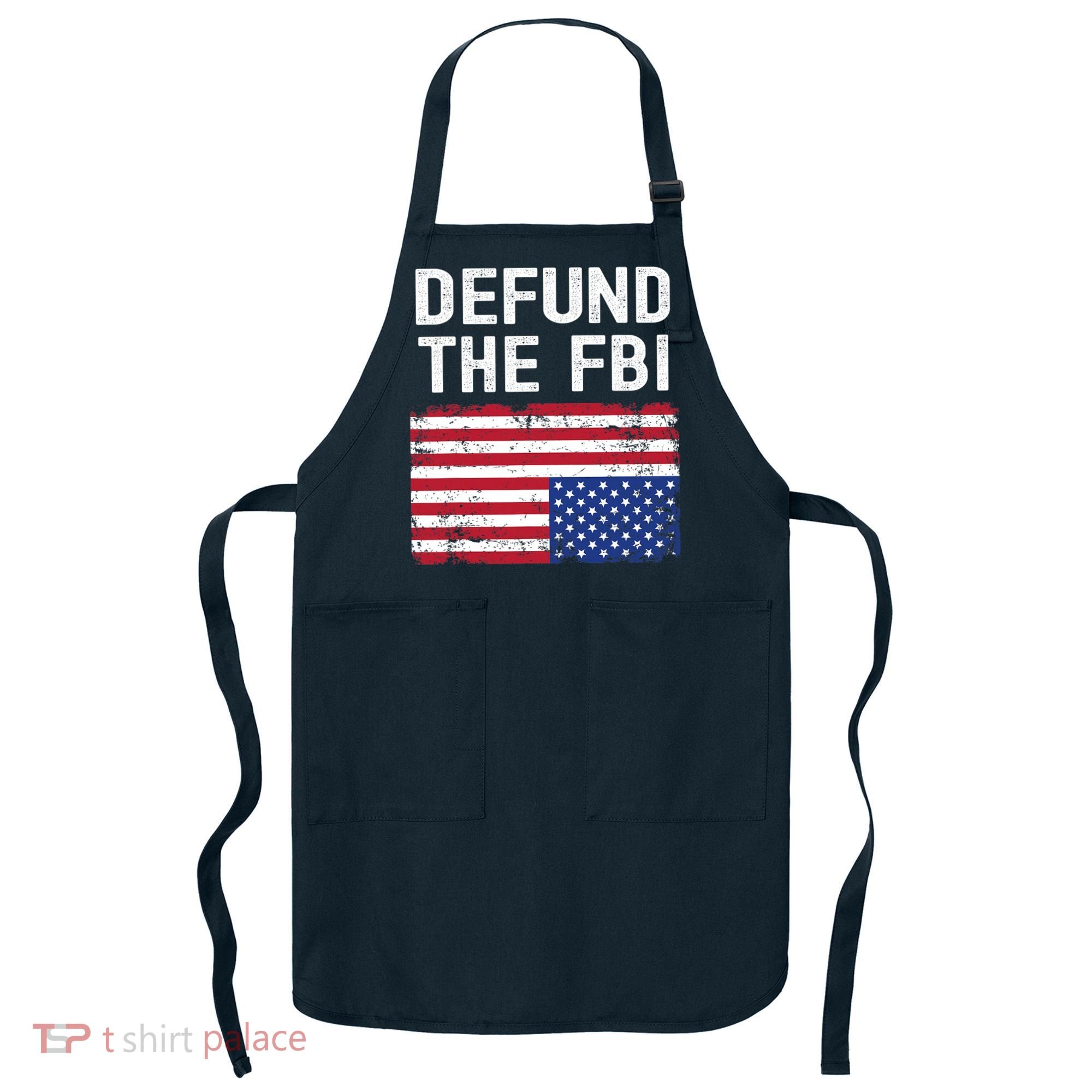 Defund The FBI American Flag Apron