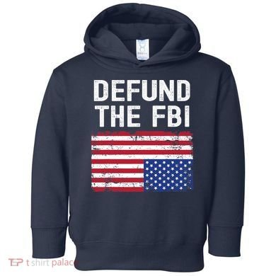 Defund The FBI American Flag Toddler Hoodie