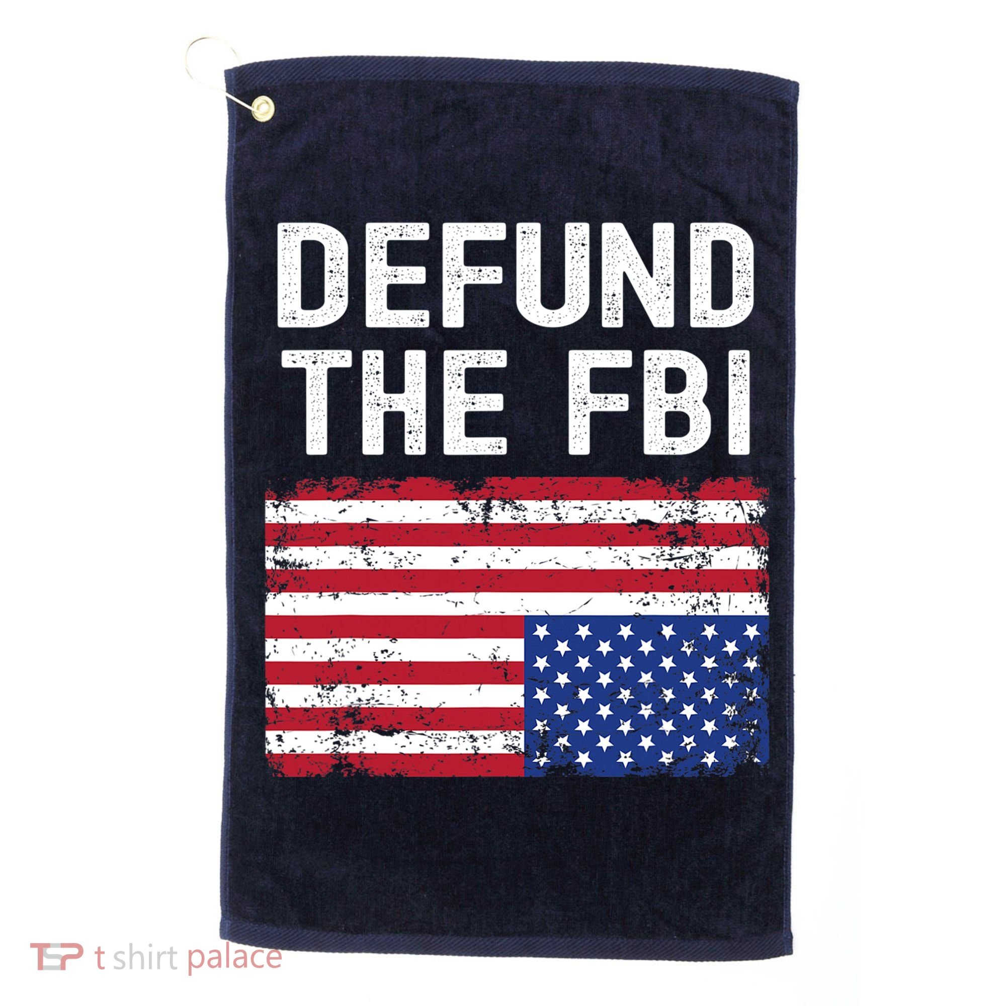 Defund The FBI American Flag Golf Towel