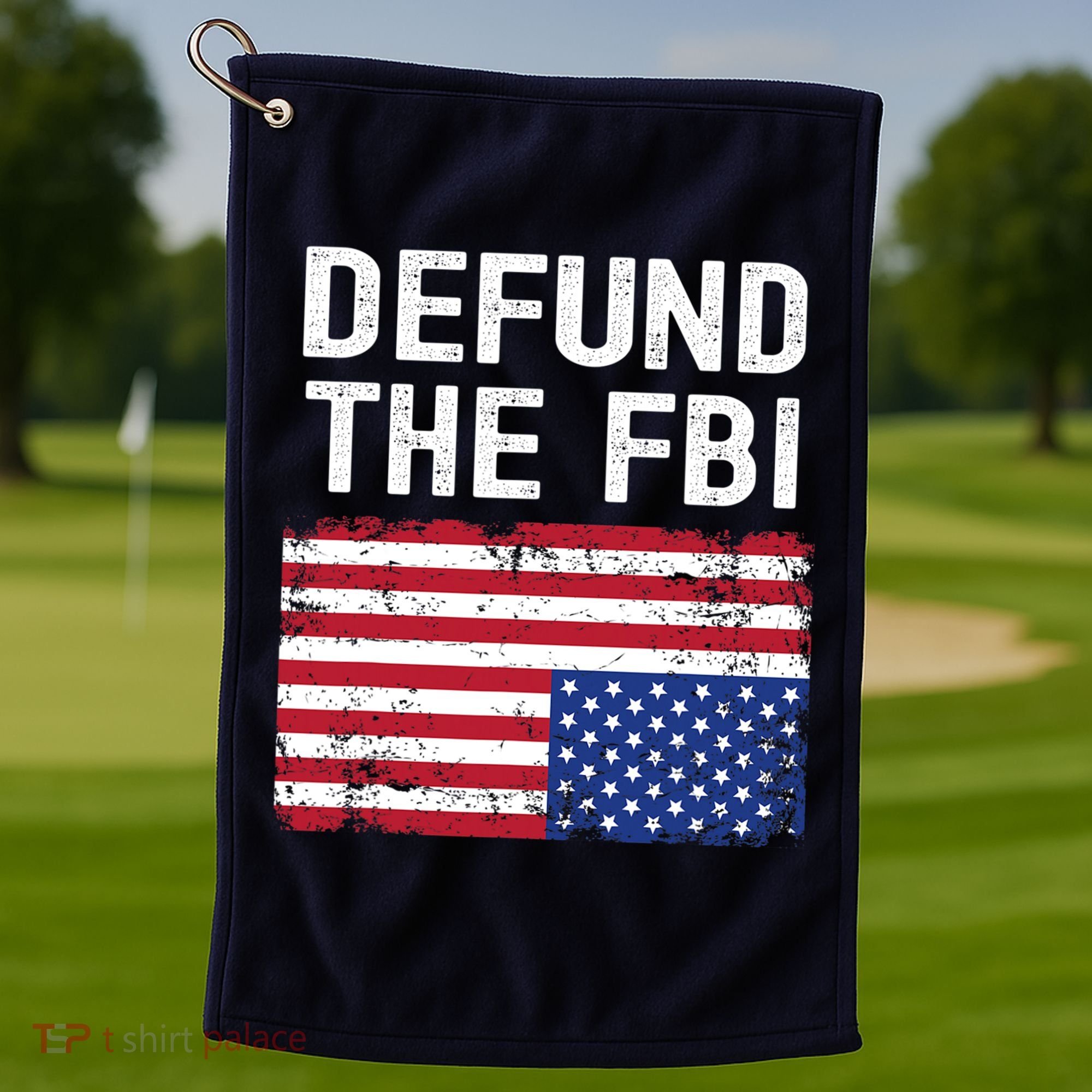 Defund The FBI American Flag Golf Towel