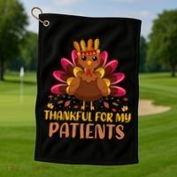 Doctor Thankful For My Patients Nurse Thanksgiving Meaningful Gift Golf Towel thumb 1