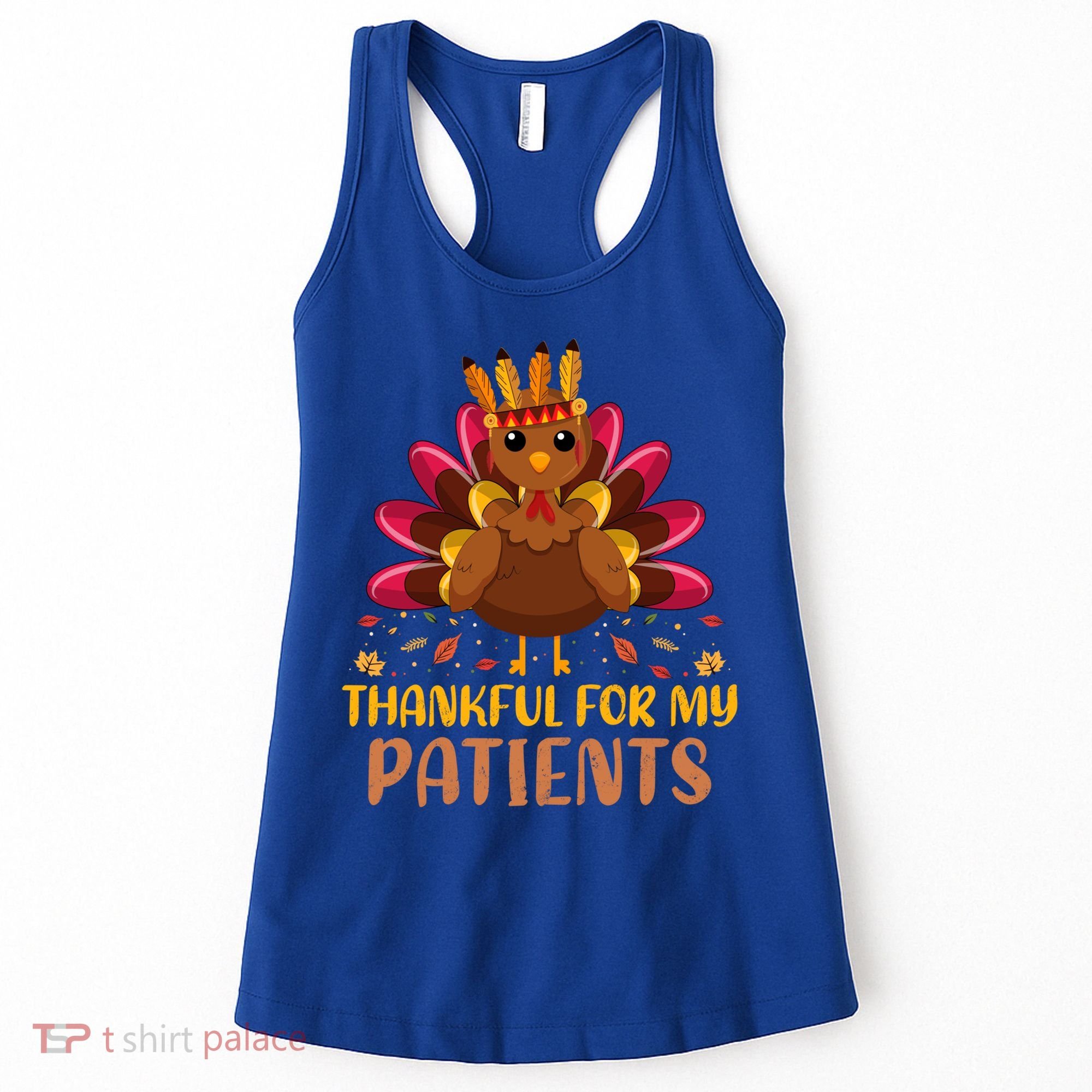 Doctor Thankful For My Patients Nurse Thanksgiving Meaningful Gift Women's Tank Top