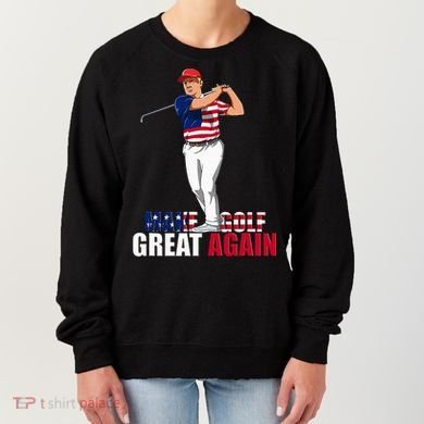 Donald Trump Funny Golf Gift Women's Sweatshirt