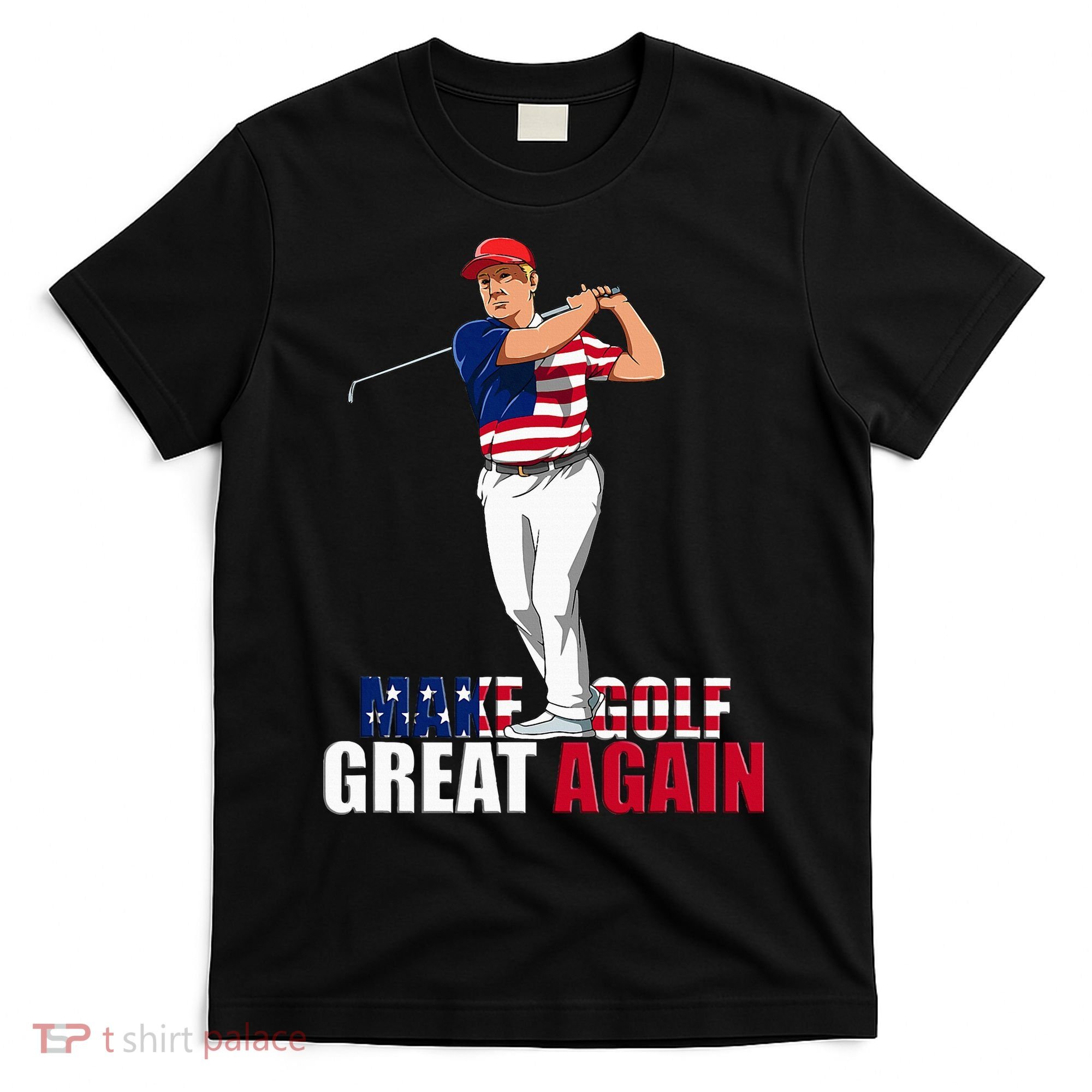 Donald Trump Funny Golf Gift T-Shirt