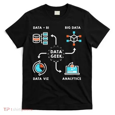 Data Tshirt For Data Scientists, Analysts And Engineers TShirt T-Shirt