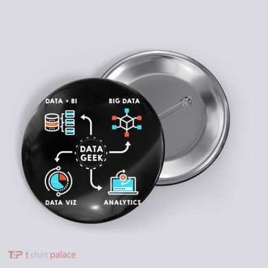 Data Tshirt For Data Scientists, Analysts And Engineers TShirt Button