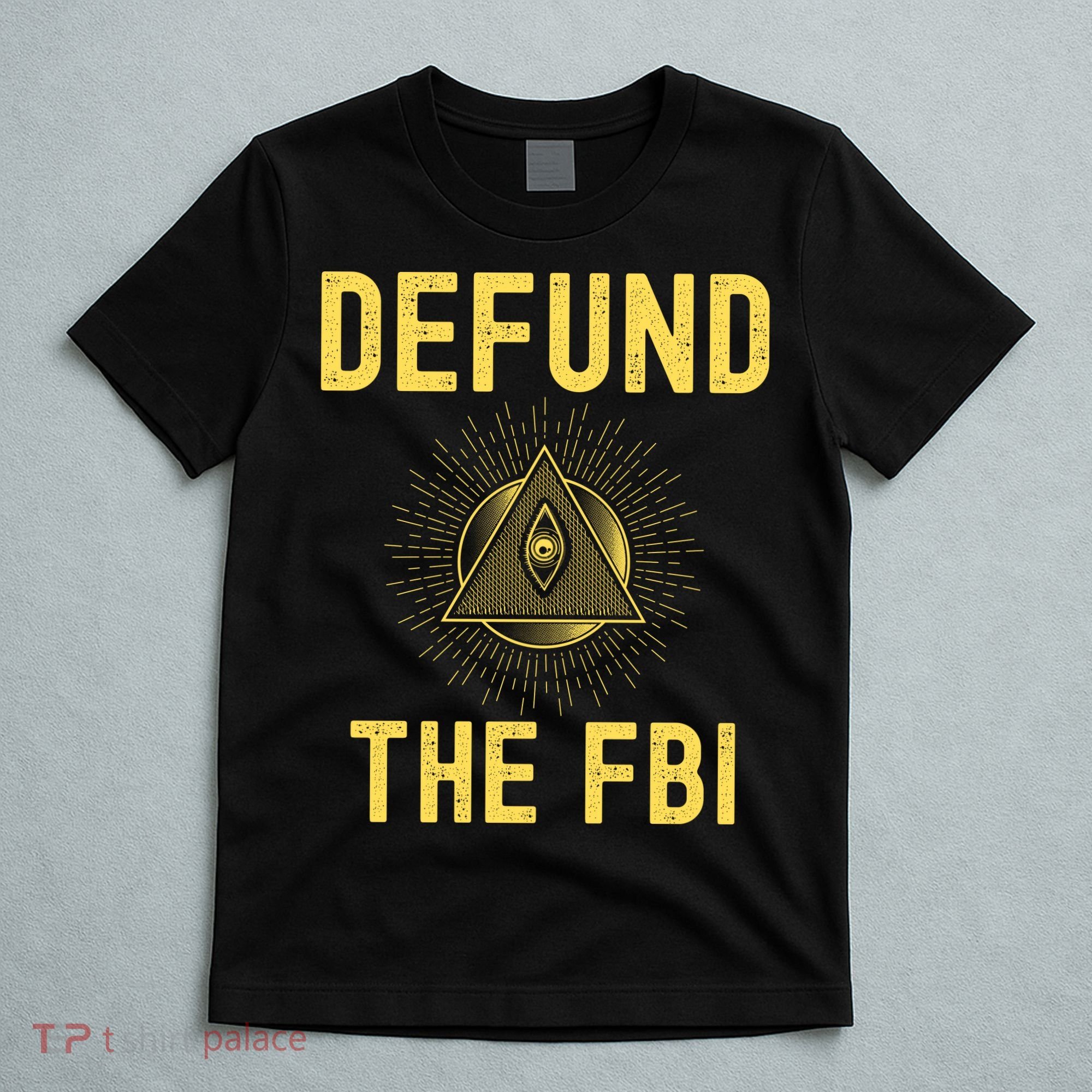 Defund The FBI Conservative T-Shirt
