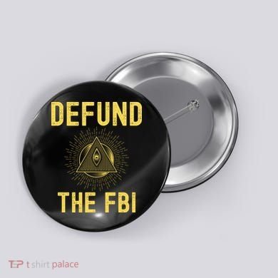 Defund The FBI Conservative Button